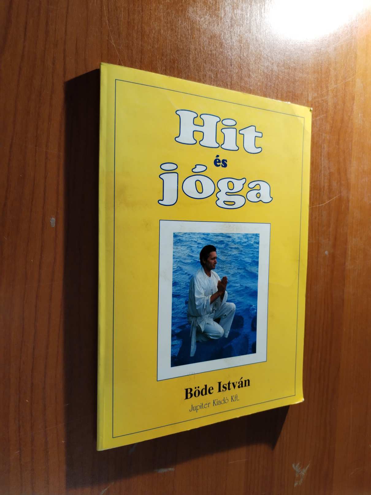 Böde István: Hit és jóga / dedikált (*511)
