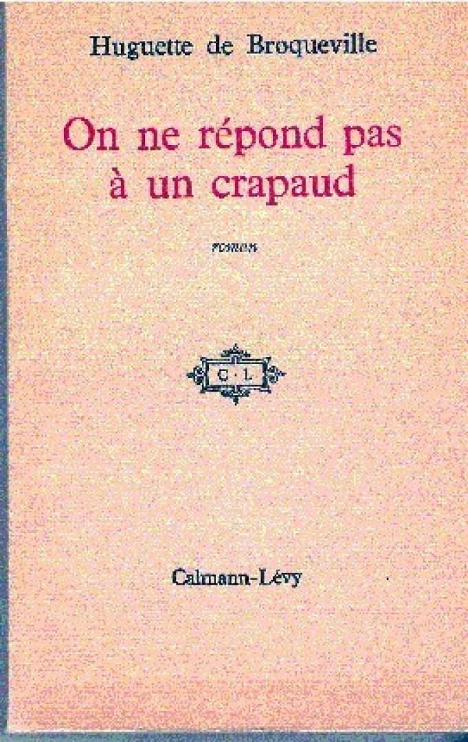 On ne répond pas á un crapaud