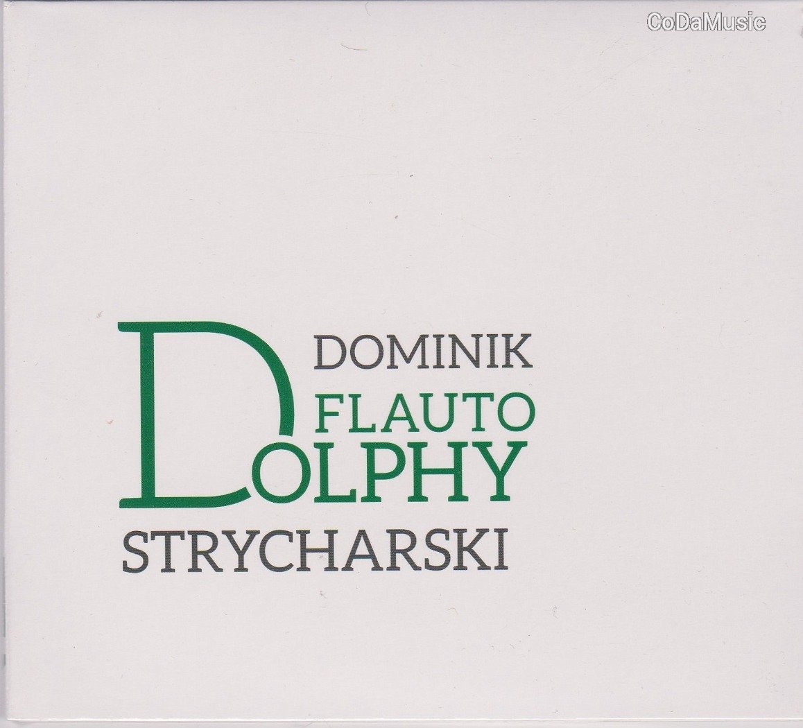 Dominik Strycharski: Flauto Dolphy (CD) (ÚJ)
