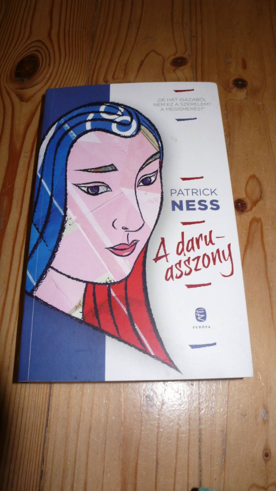 Dedikált !! Patrick Ness: A daruasszony
