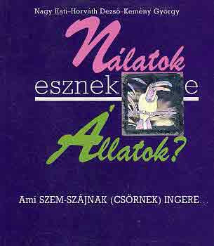 Nálatok esznek-e állatok?