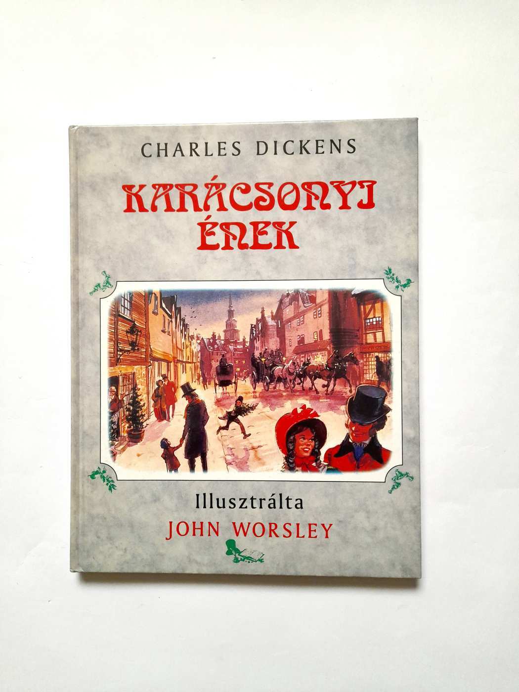 Charles Dickens: Karácsonyi ének