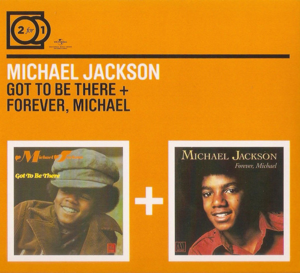 MICHAEL JACKSON - GOT TO BE THERE / FOREVER , MICHAEL  2CD
