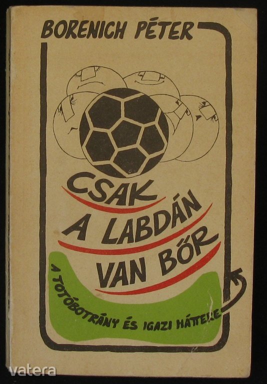 Csak a labdán van bőr- Totóbotrány ...