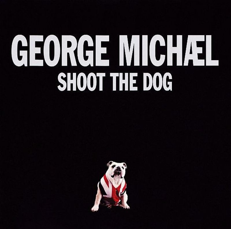 George Michael: Shoot The Dog