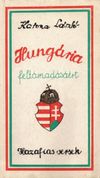 Hungária feltámadásáért