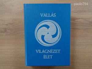 Iván László - Vallás, világnézet, élet
