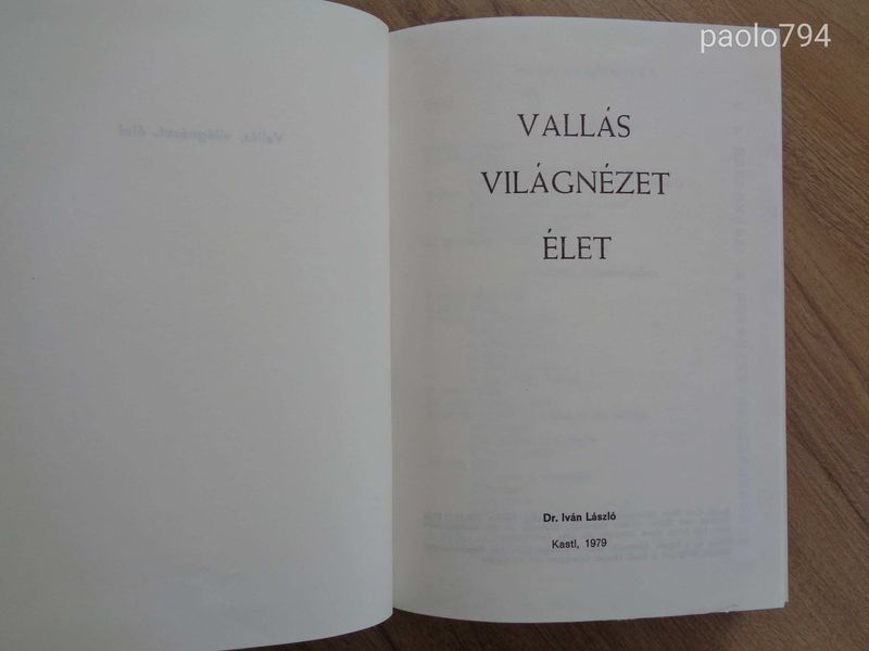 Iván László - Vallás, világnézet, élet