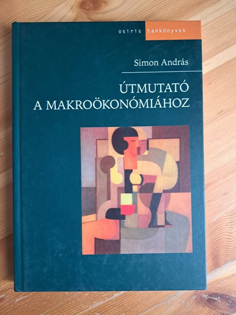 Simon András Útmutató a makroökonómiához