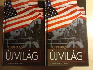 John Jakes Újvilág I.-II.