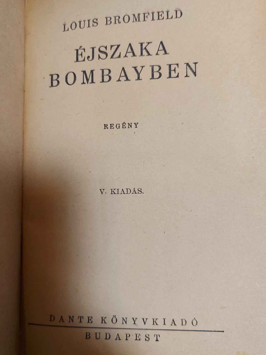 Louis Bromfield: Éjszaka Bombayben