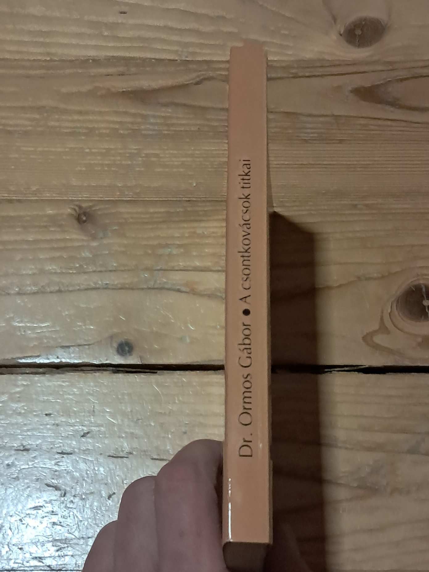 Dr. Ormos Gábor: A csontkovácsok titkai
