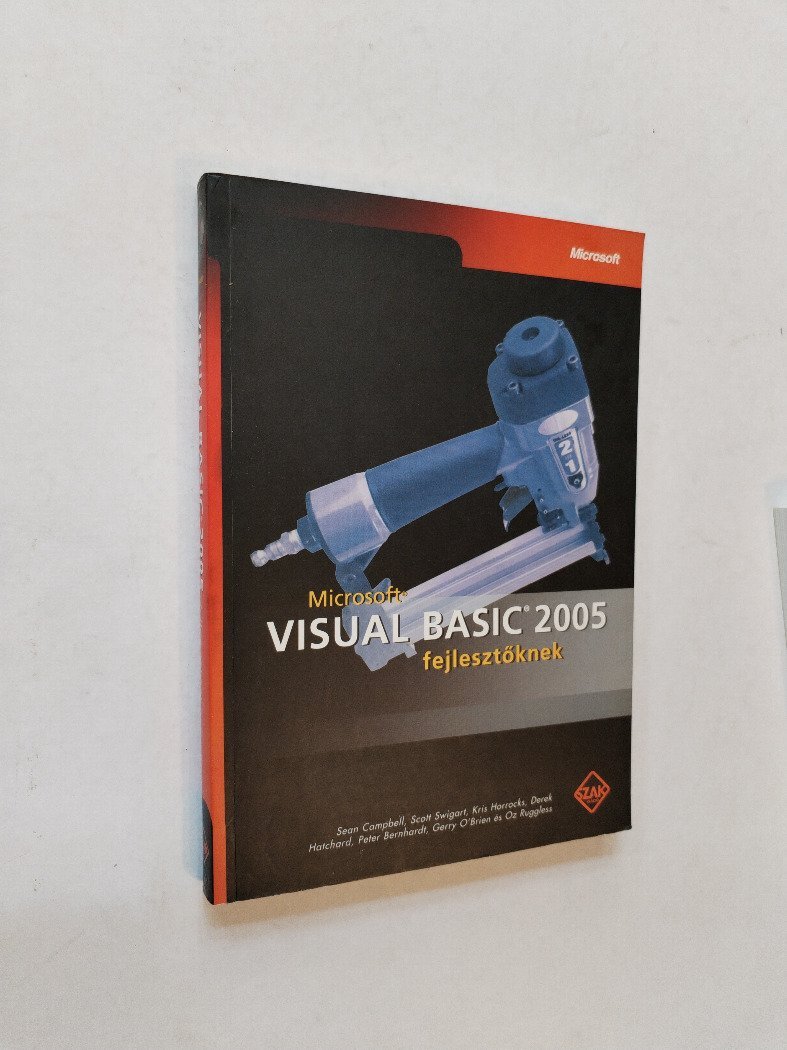 Campbell - Swigart - Horrocks: Microsoft Visual Basic 2005 fejlesztők  (*54)