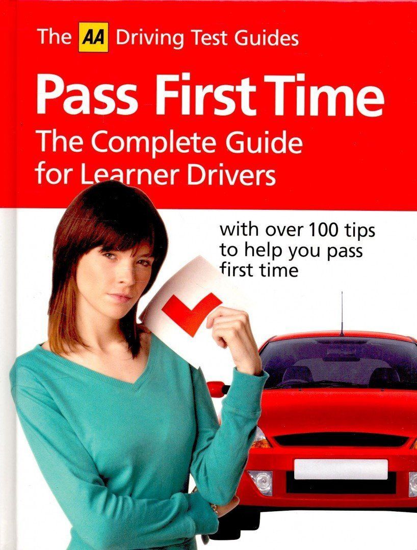 Pass First Time ? The Complete Guide for Learner Drivers