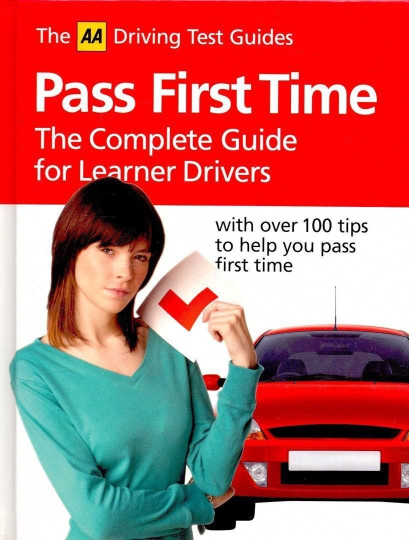 Pass First Time ? The Complete Guide for Learner Drivers