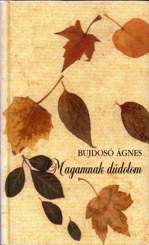 Magamnak dúdolom (dedikált)