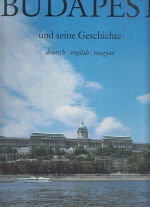 Budapest und seine Geschichte