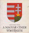 A magyar címer története