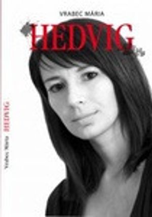 Vrabec Mária - Hedvig