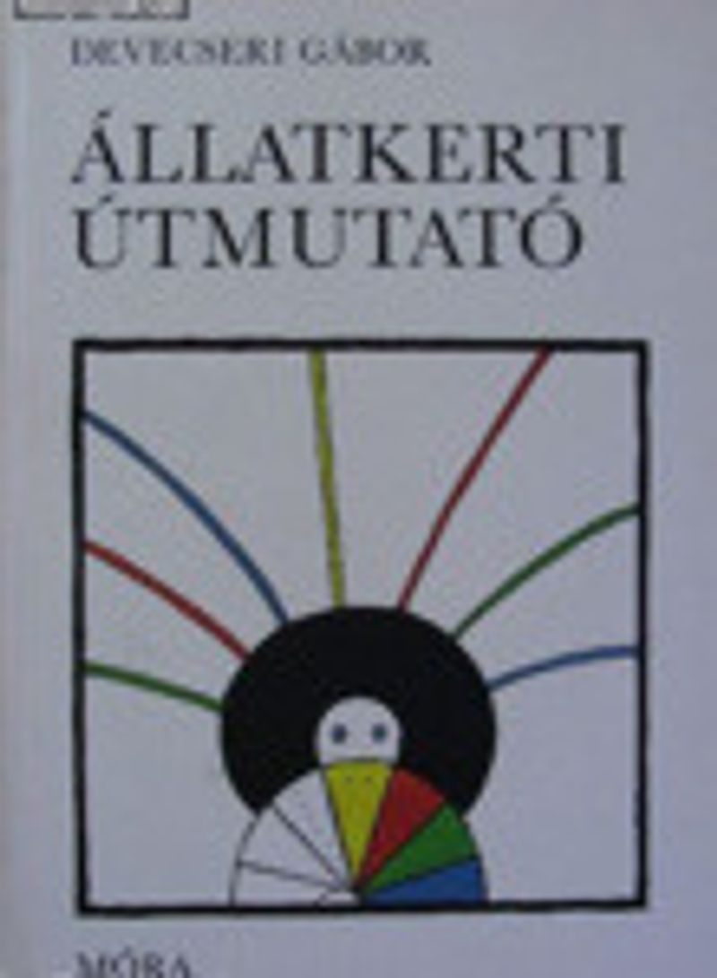 Devecseri Gábor: Állatkerti útmutató (*56)