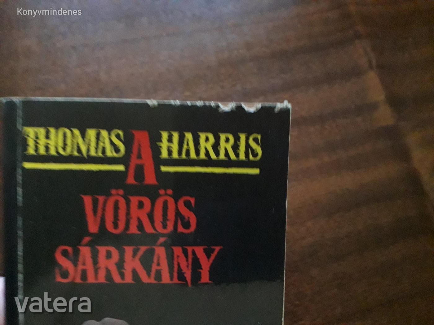 Thomas Harris - A vörös sárkány