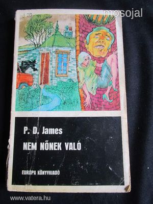 P. D. JAMES : NEM NŐNEK VALÓ