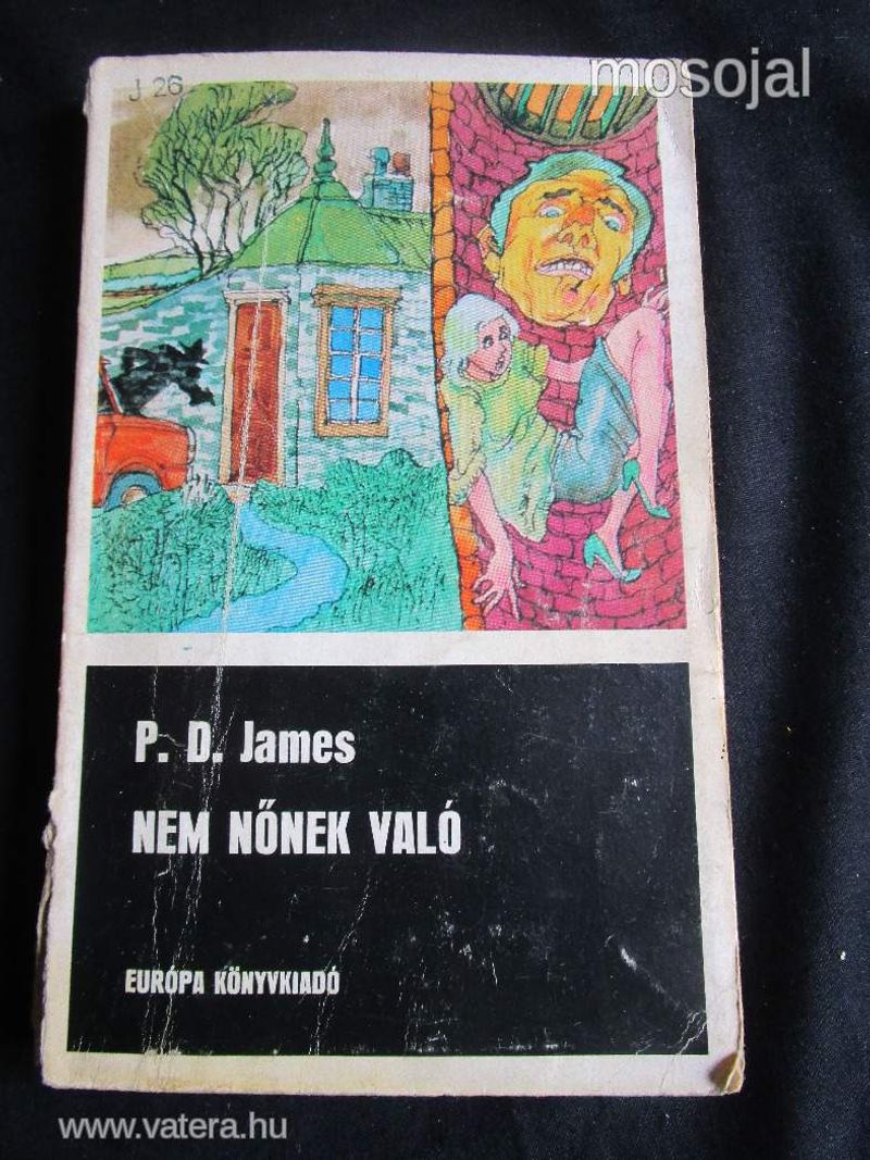 P. D. JAMES : NEM NŐNEK VALÓ