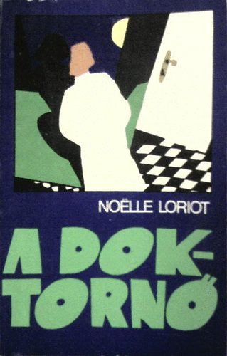 Noelle Loriot: A doktornő