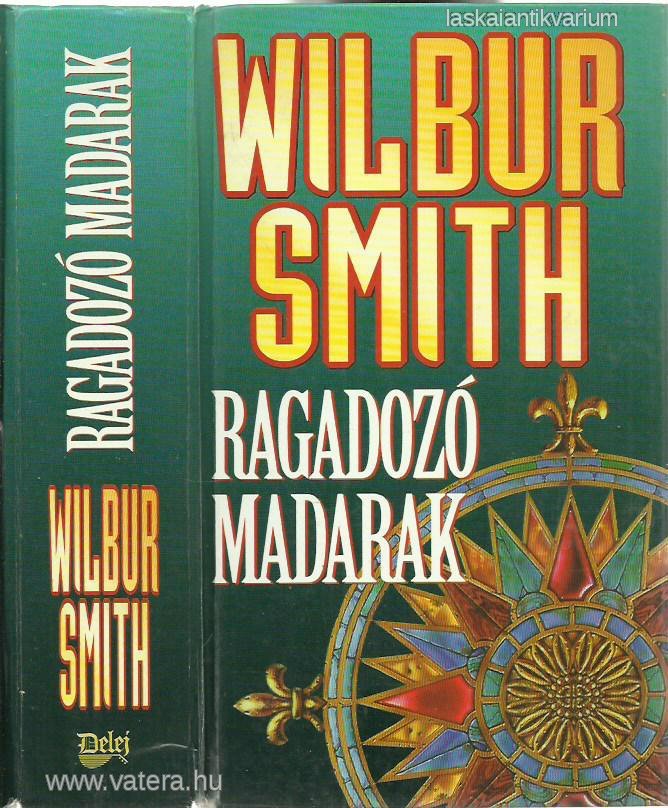 Wilbur Smith: Ragadozó madarak