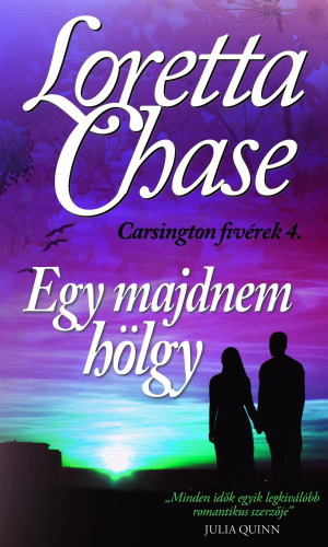 Loretta Chase: Egy majdnem hölgy