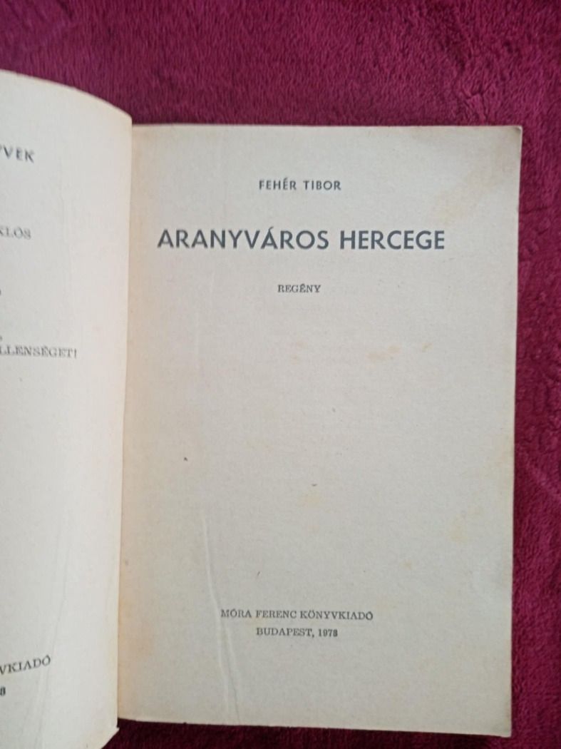 Fehér Tibor: Aranyváros hercege
