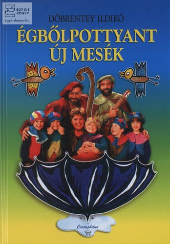 Égbőlpottyant új mesék