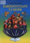 Égbőlpottyant új mesék