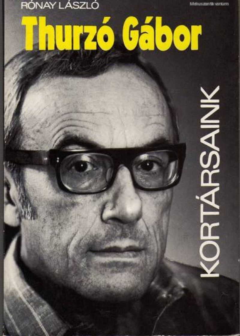 Rónay László: Thurzó Gábor-Kortársaink
