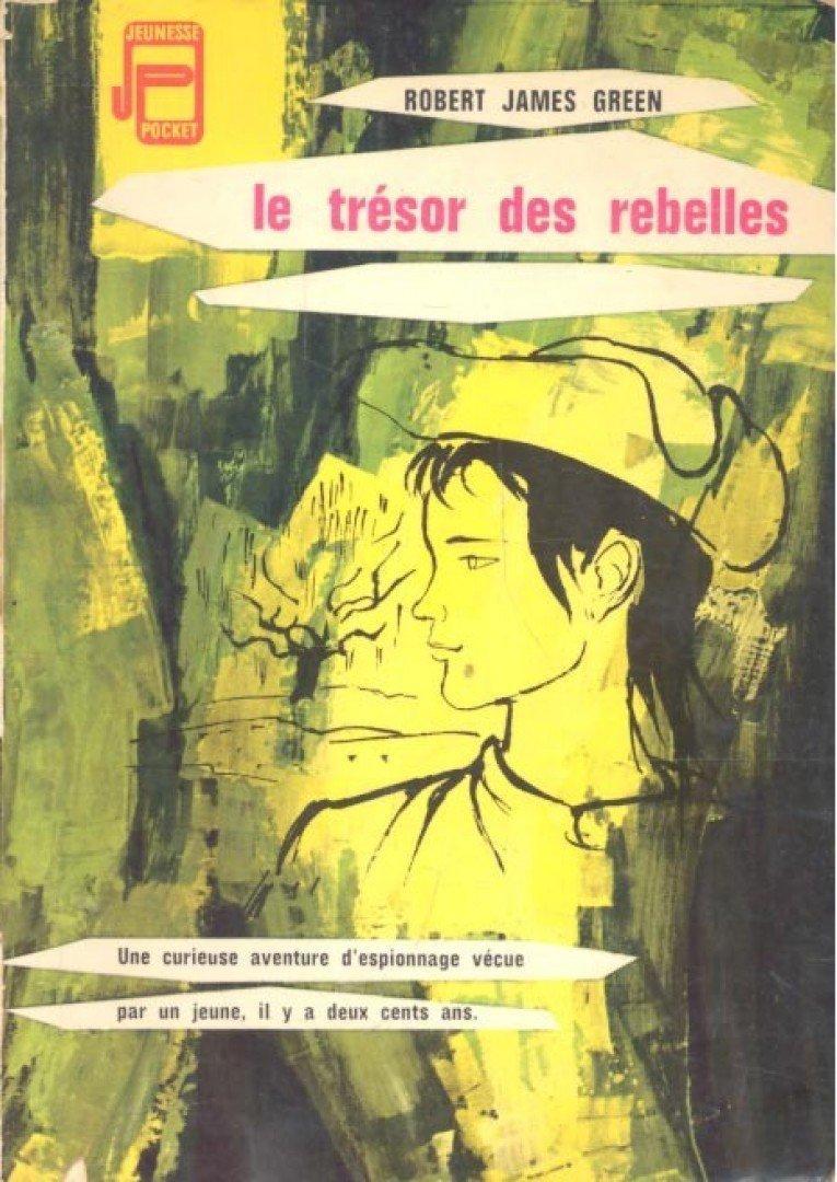 Le trésor des rebelles