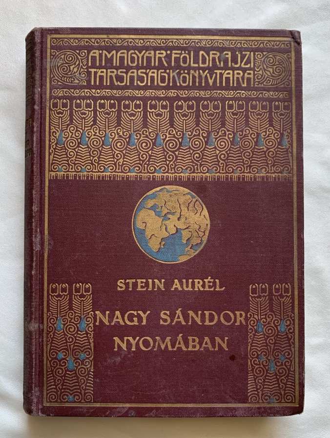 Stein Aurél:Nagy Sándor nyomában Indiába