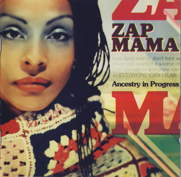 Zap Mama - Ancestry In Progress CD