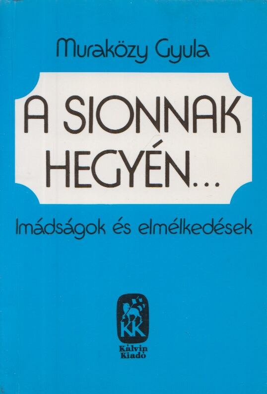 A Sionnak hegyén