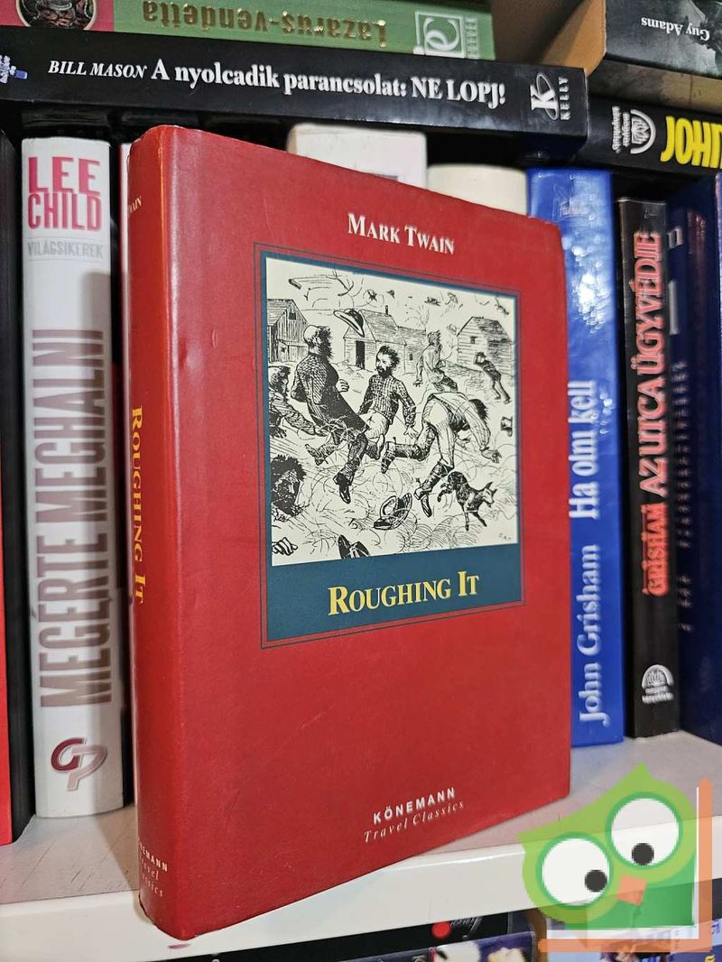 Mark Twain: Roughing It (Travel Classics)