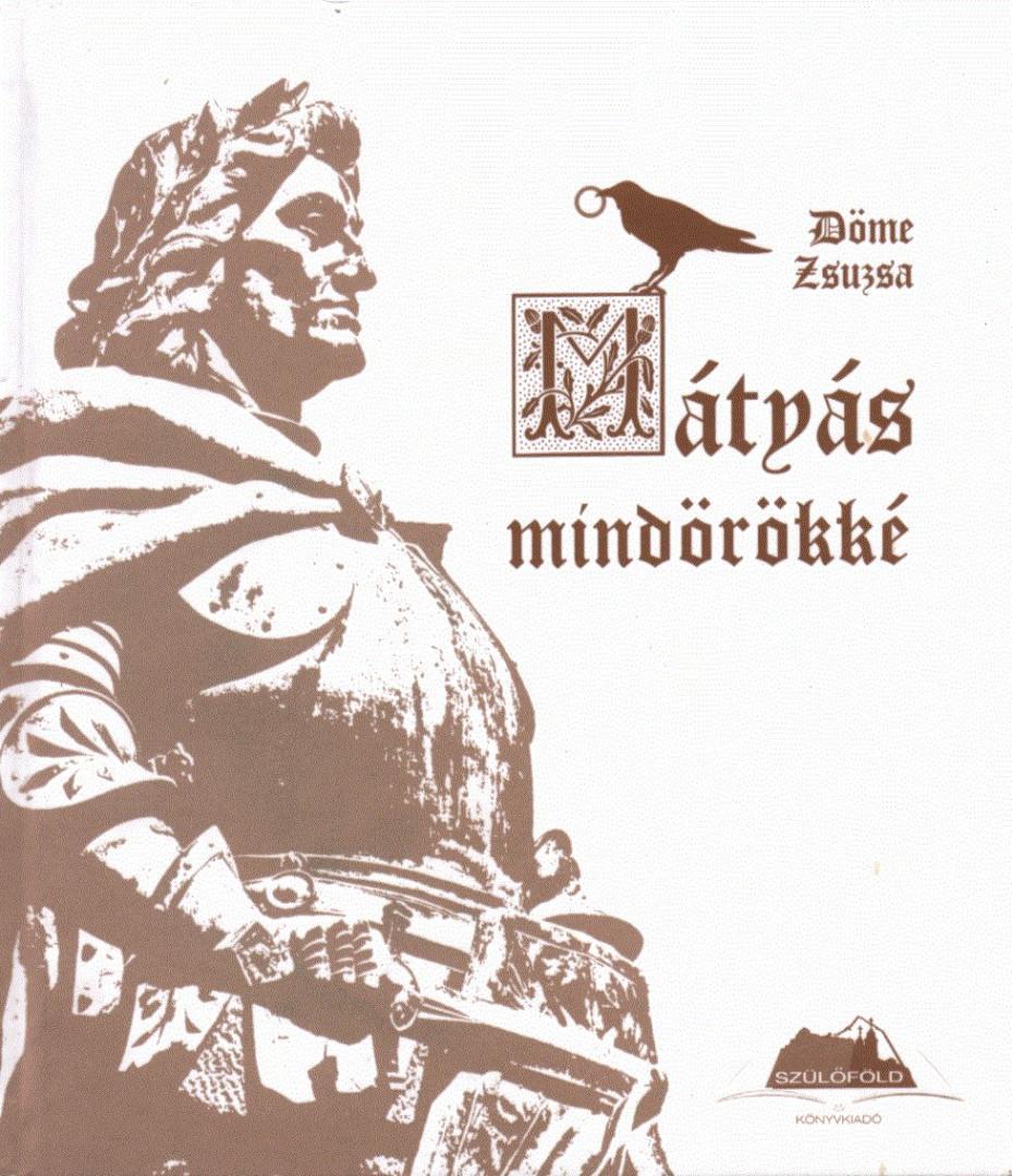 Mátyás mindörökké (dedikált)