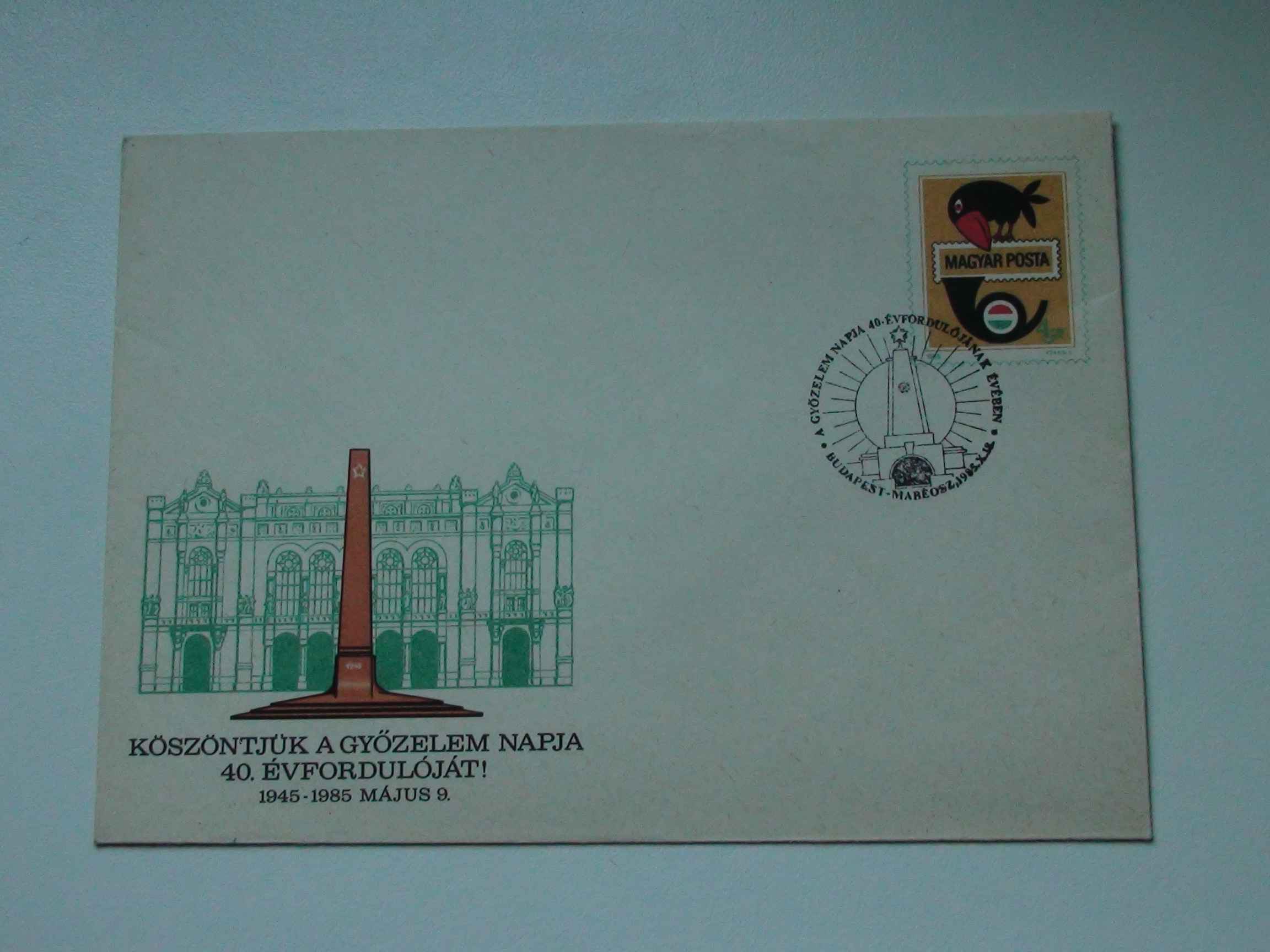 KÖSZÖNTJÜK A GYŐZELEM NAPJA 40. ÉVFORDULÓJÁT! 1945 - 1985 MÁJUS 9. MABÉOSZ.