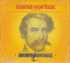 Nana Vortex : Aranylemez (CD) (ÚJ)