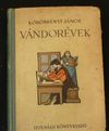 Körössényi: Vándorévek