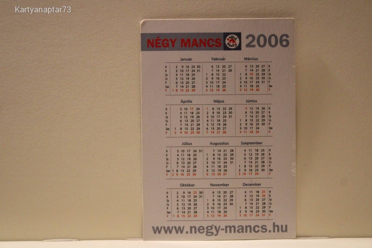 2006 - Négy Mancs .