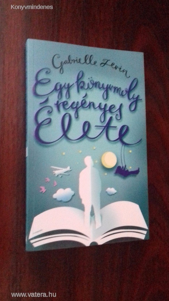 Gabrielle Zevin - Egy könyvmoly regényes élete