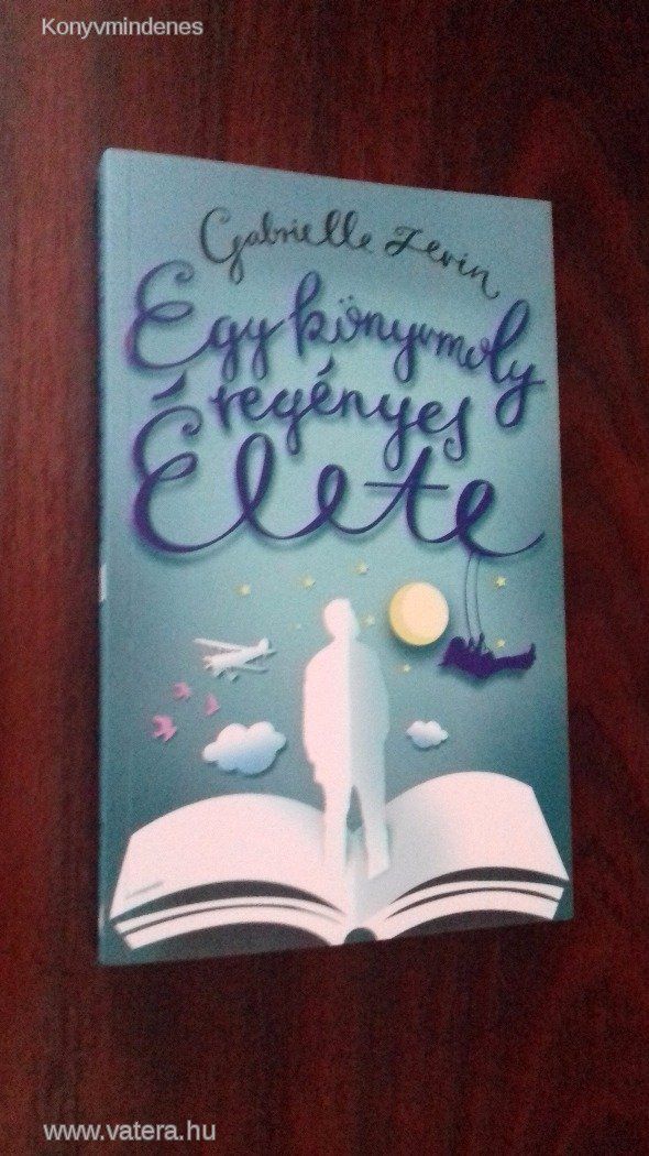 Gabrielle Zevin - Egy könyvmoly regényes élete