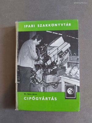Dr. Beke János - Cipőgyártás (1981)
