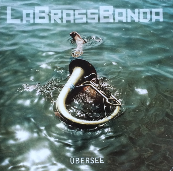 LaBrassBanda - Übersee CD