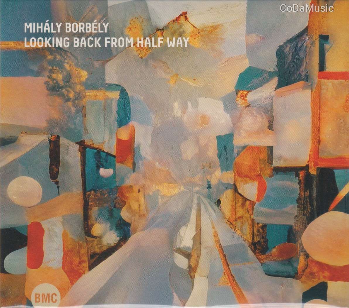 Borbély Mihály: Looking Back from Half Way (CD) (ÚJ)