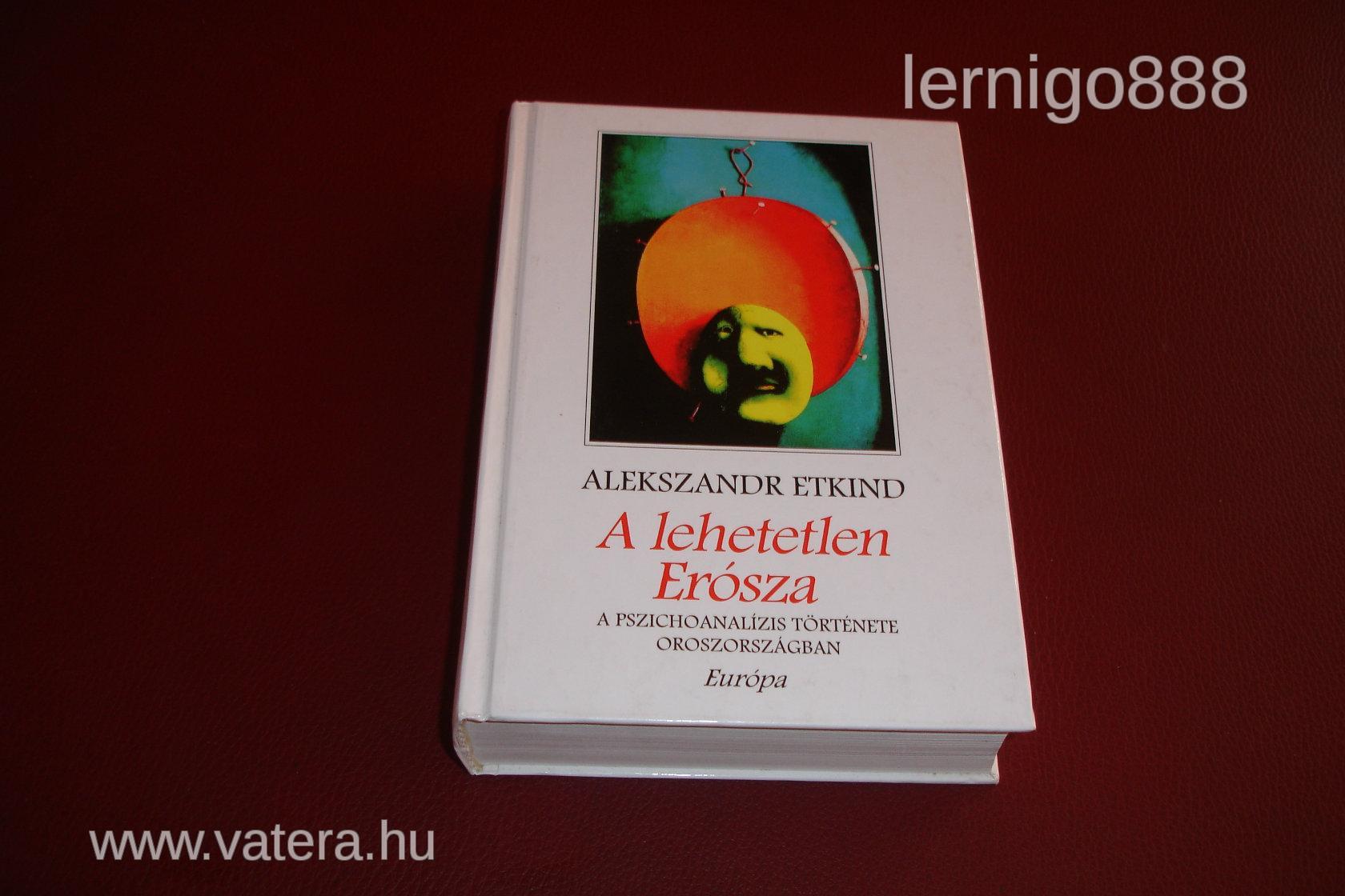 A LEHETETLEN ERÓSZA